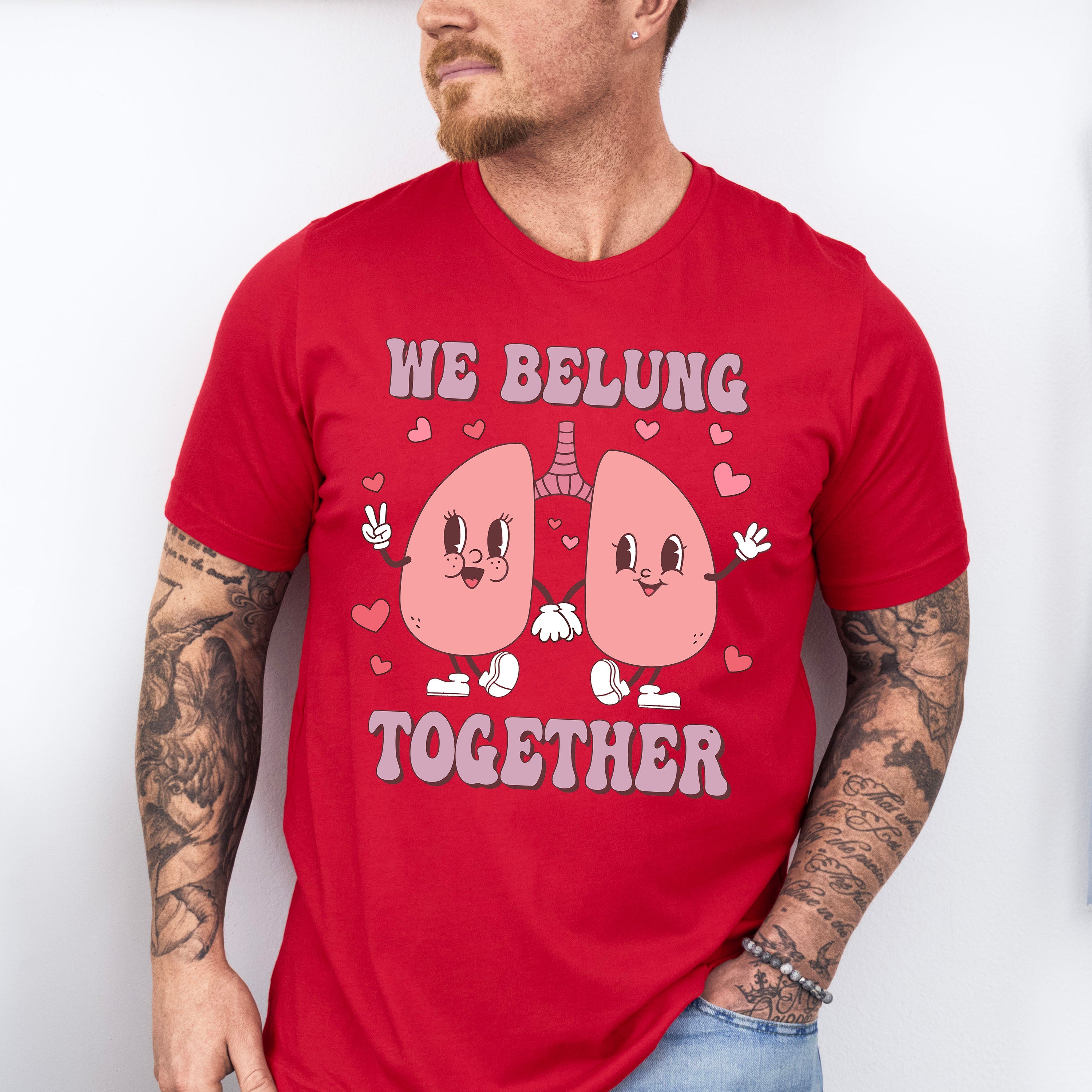 We Belung Together Valentines Theme T-shirt, Hoodie, Sweatshirt