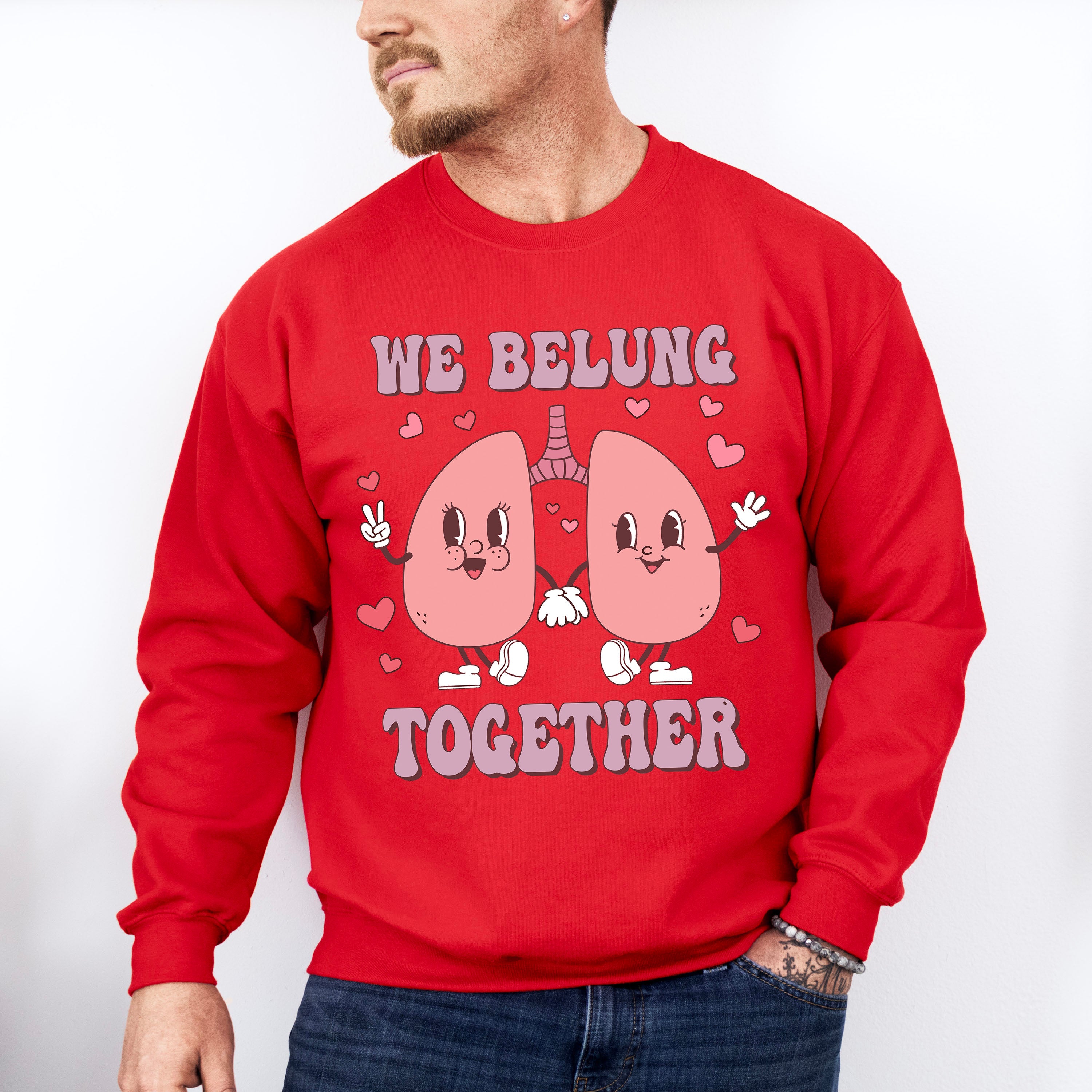 We Belung Together Valentines Theme T-shirt, Hoodie, Sweatshirt