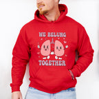 We Belung Together Valentines Theme T-shirt, Hoodie, Sweatshirt
