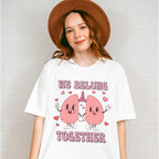 We Belung Together Valentines Theme T-shirt, Hoodie, Sweatshirt