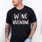 Wine is My Valentines Theme T-shirt, Hoodie, Sweatshirt