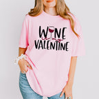 Wine is My Valentines Theme T-shirt, Hoodie, Sweatshirt