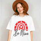 Be Mine Rainbow Valentines Theme T-shirt, Hoodie, Sweatshirt