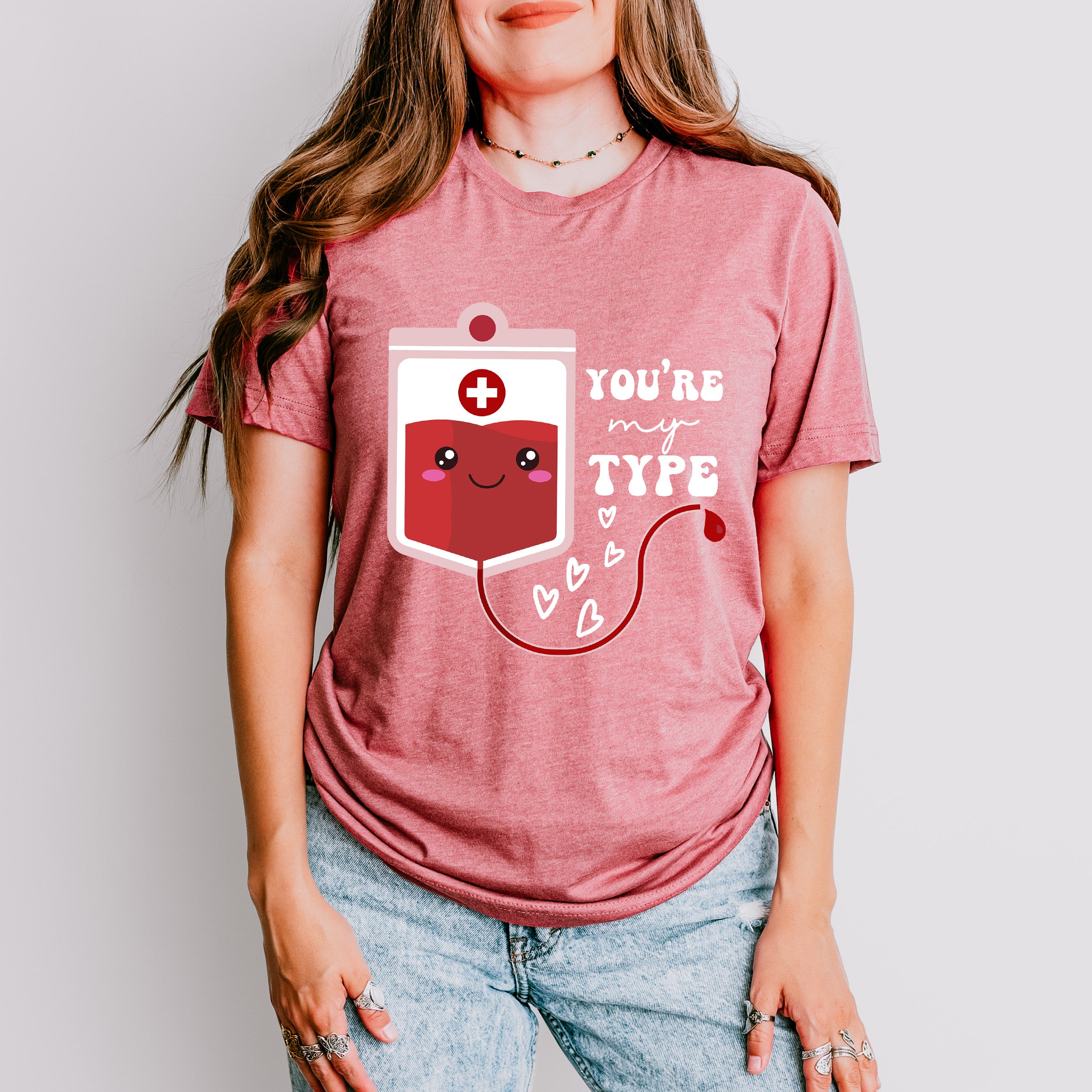 You're My Type Valentines Theme T-shirt, Hoodie, Sweatshirt