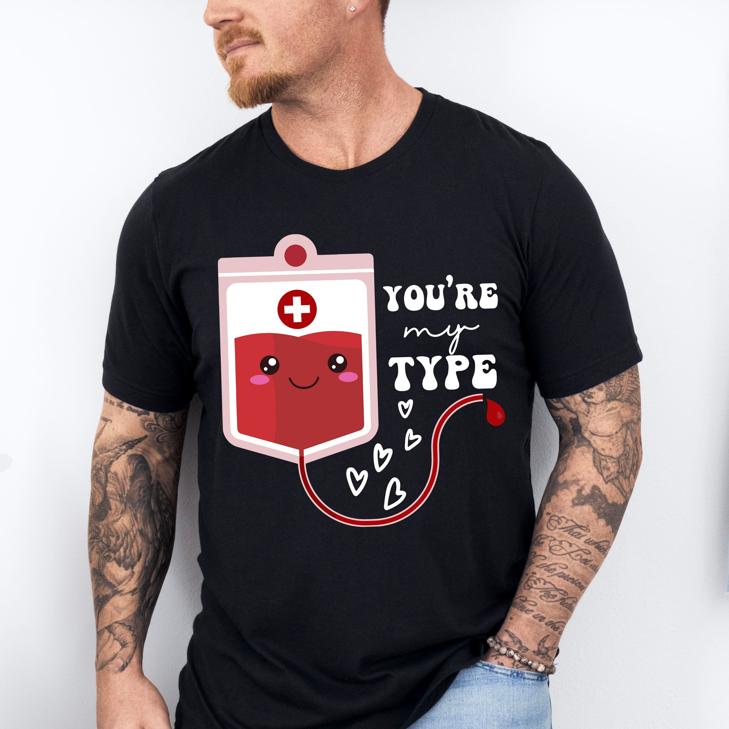You're My Type Valentines Theme T-shirt, Hoodie, Sweatshirt