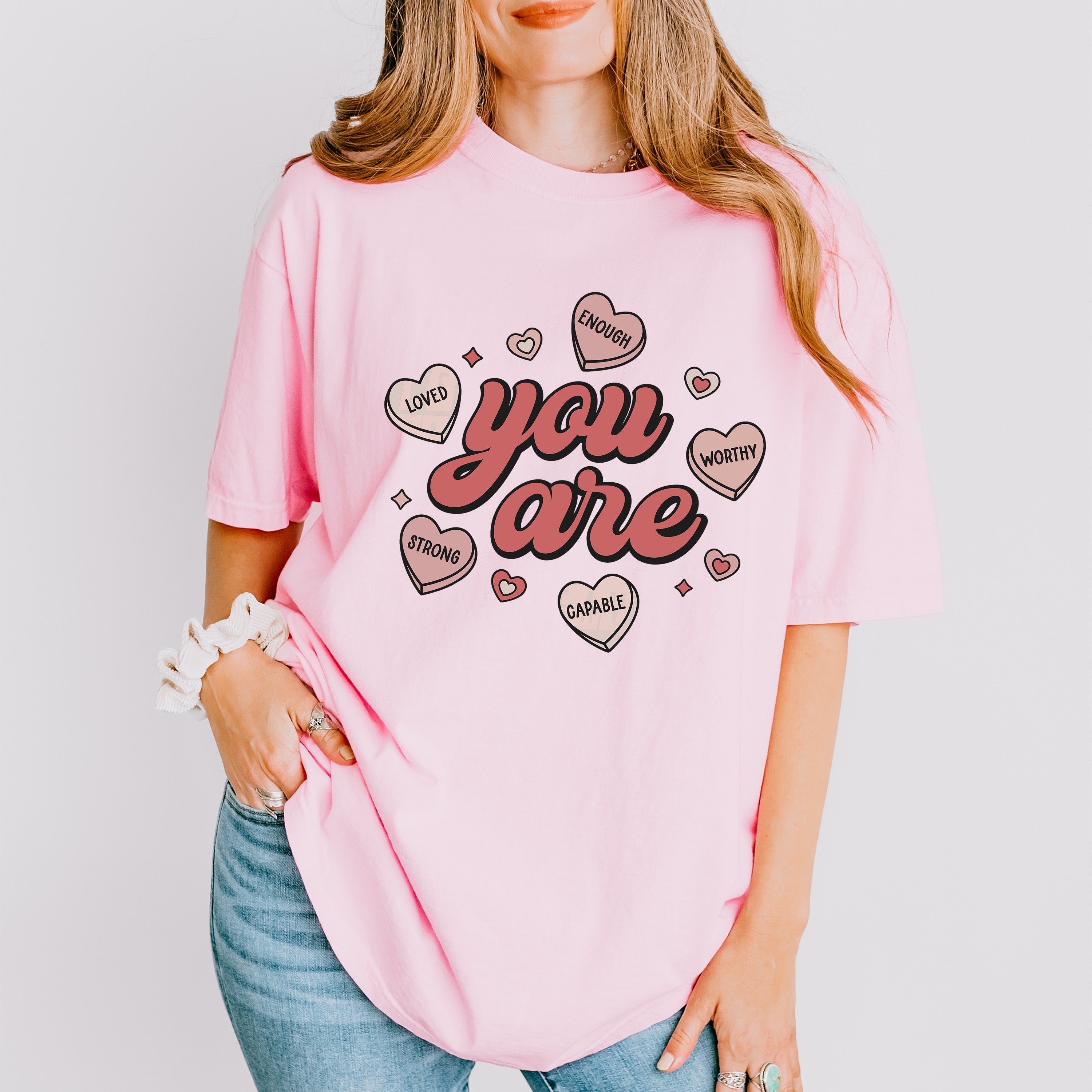 You Are Valentines Theme T-shirt, Hoodie, Sweatshirt