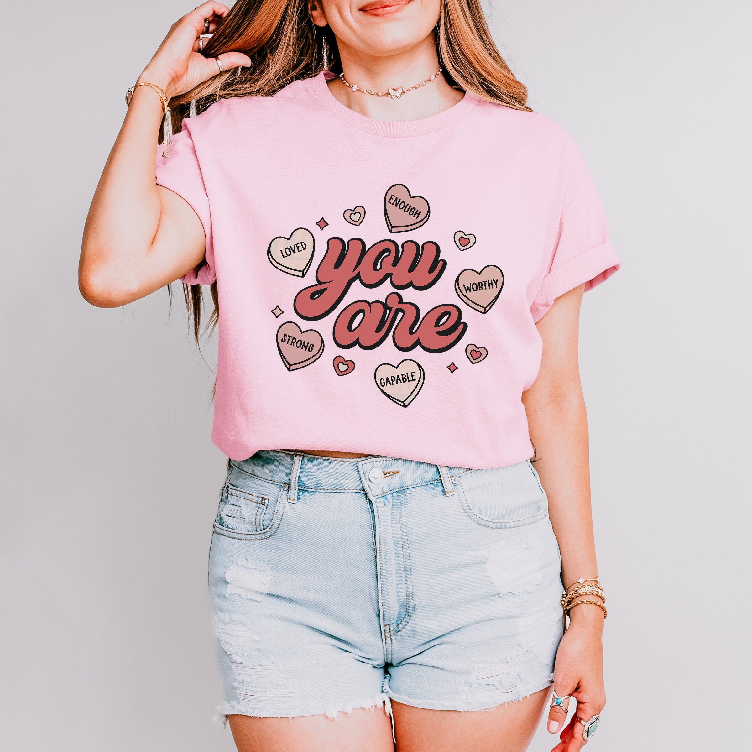 You Are Valentines Theme T-shirt, Hoodie, Sweatshirt