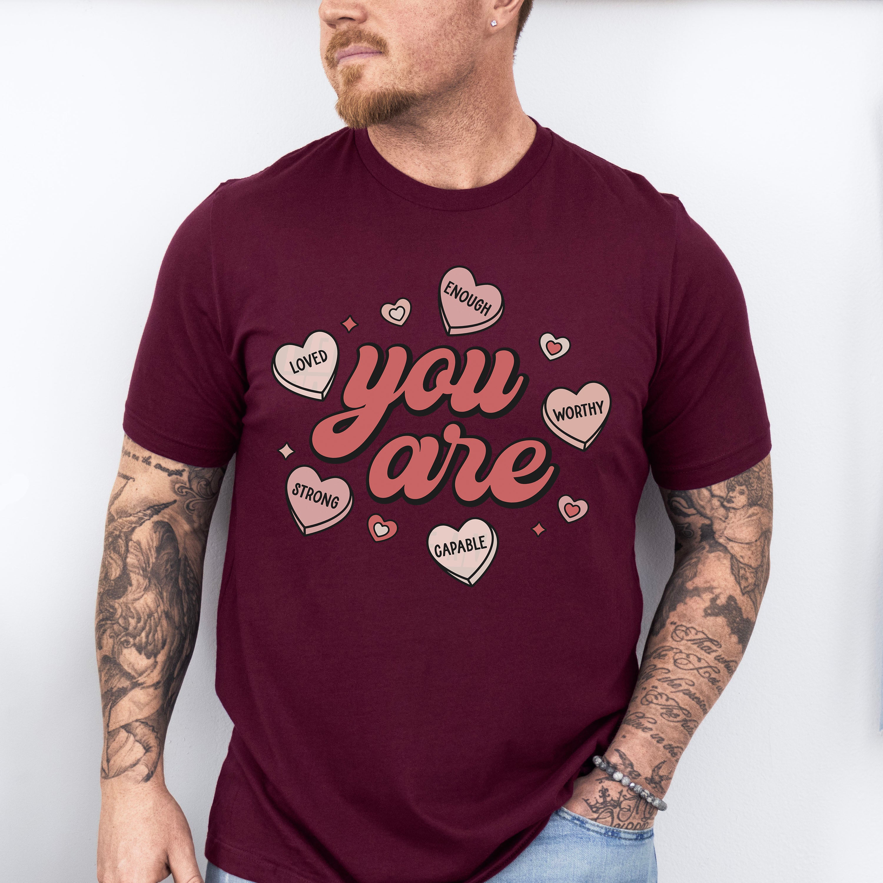 You Are Valentines Theme T-shirt, Hoodie, Sweatshirt