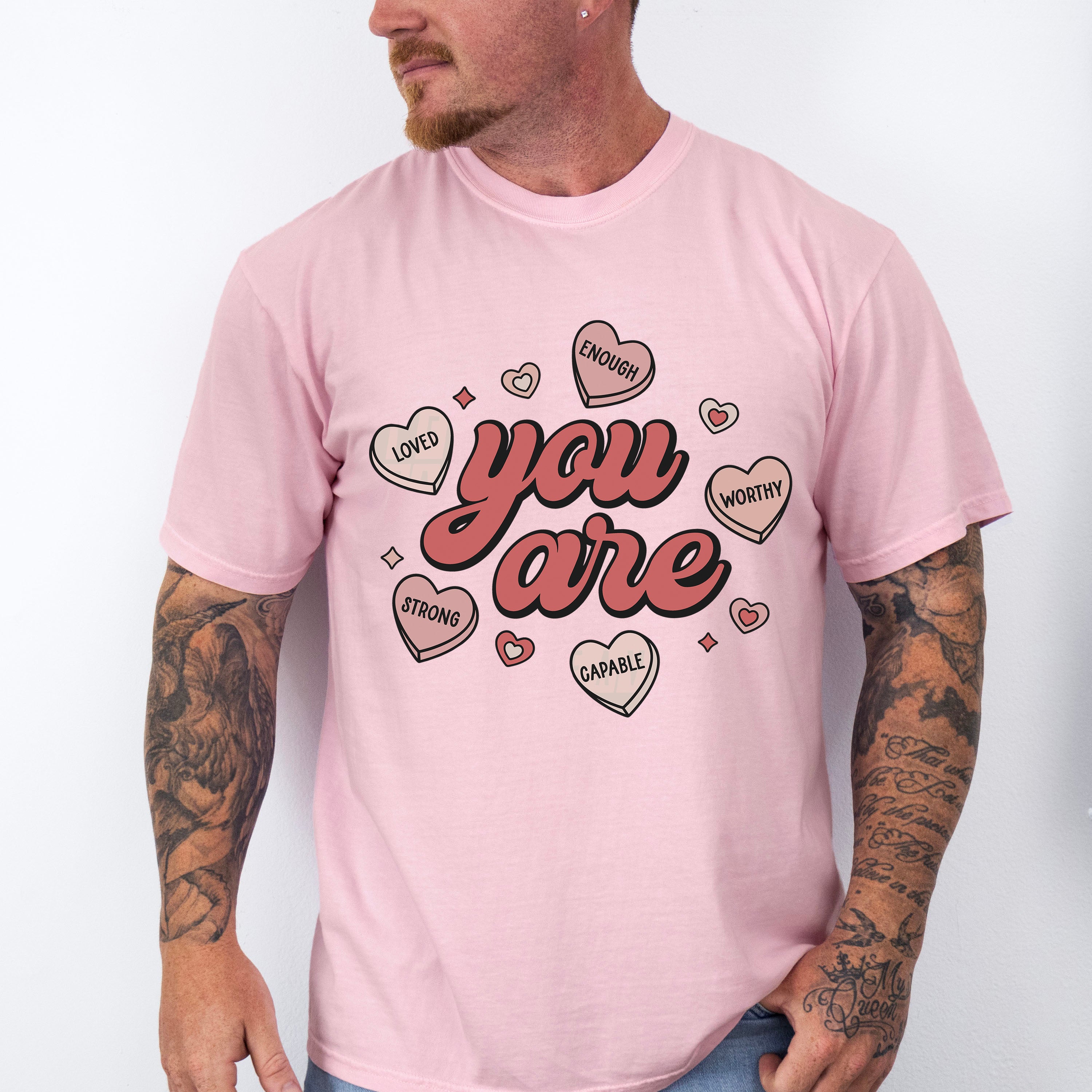 You Are Valentines Theme T-shirt, Hoodie, Sweatshirt