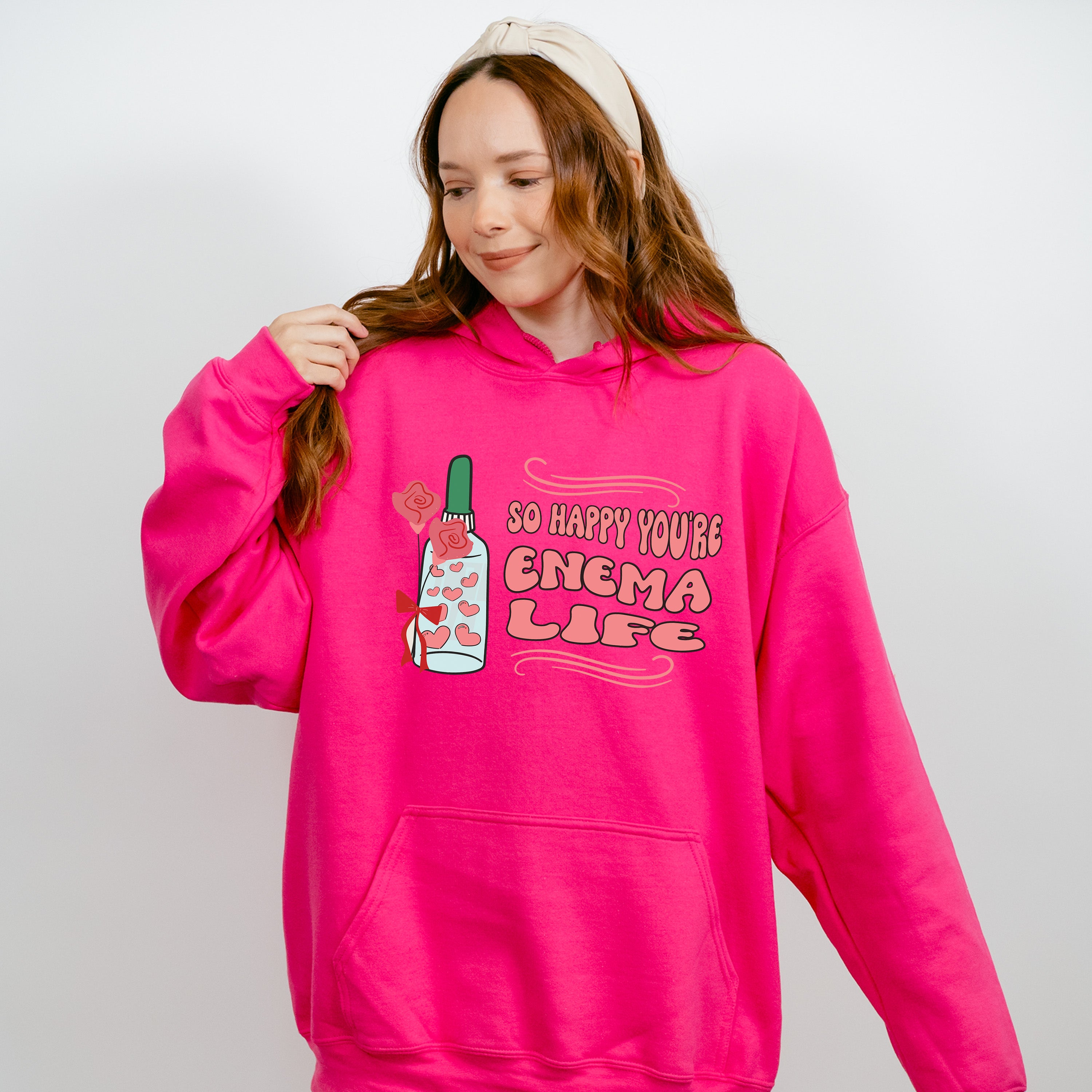 So Happy You're Enema Life Valentines Theme T-shirt, Hoodie, Sweatshirt