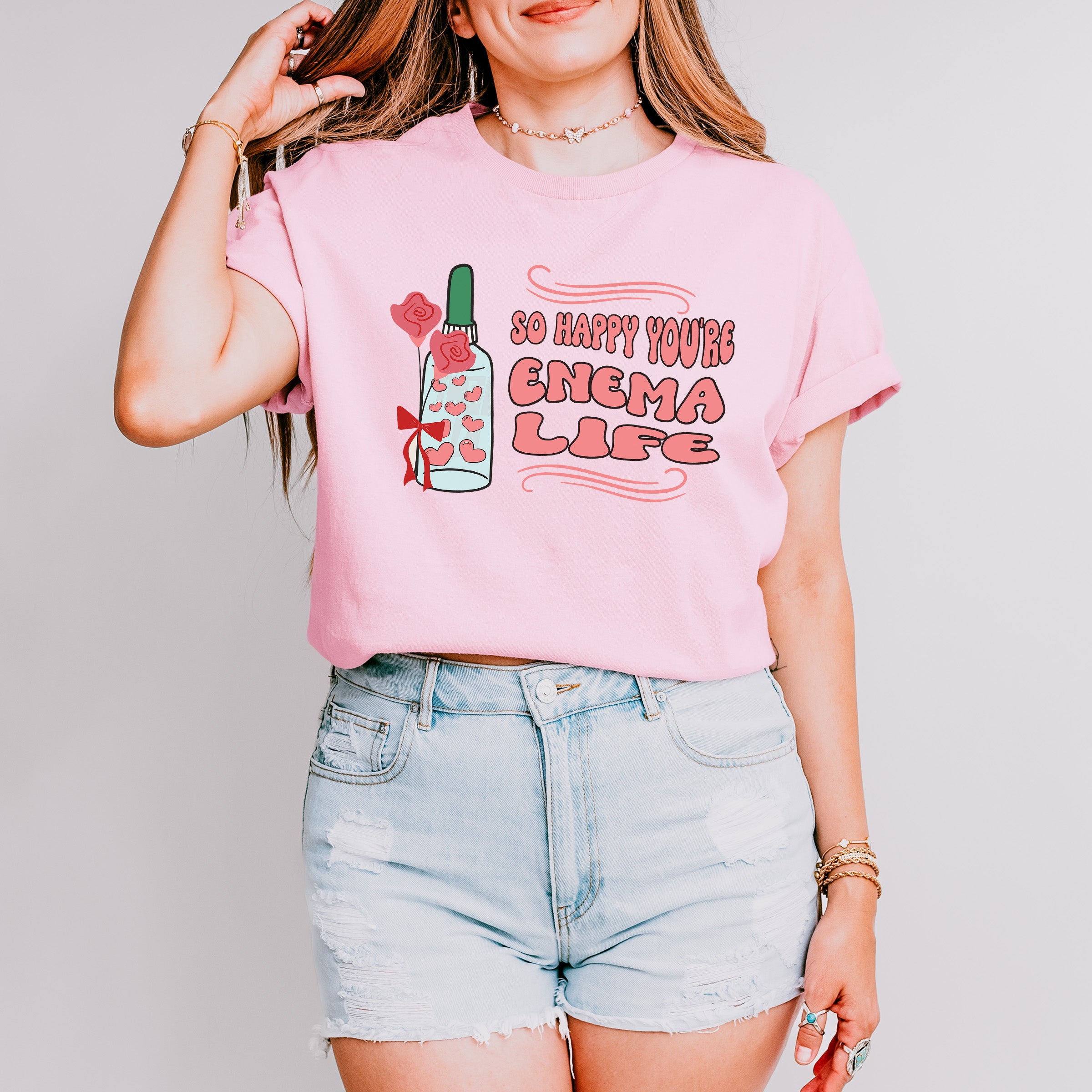 So Happy You're Enema Life Valentines Theme T-shirt, Hoodie, Sweatshirt