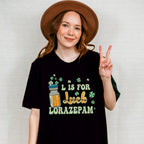L is for Lorazepam St Patricks Theme T-shirt, Hoodie, Sweatshirt