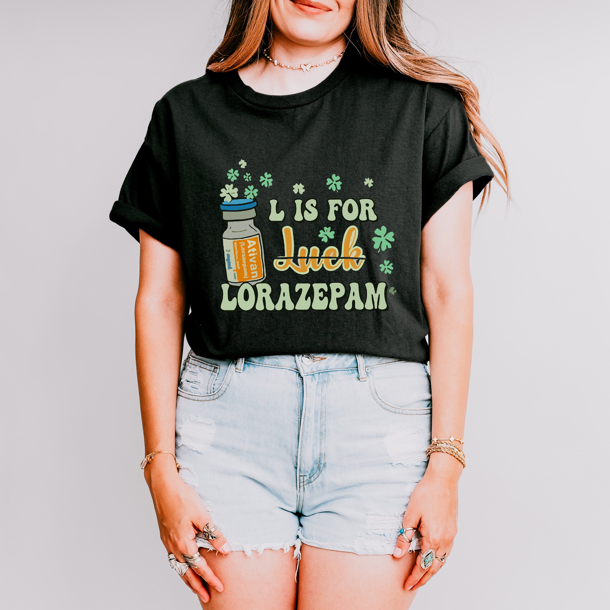 L is for Lorazepam St Patricks Theme T-shirt, Hoodie, Sweatshirt