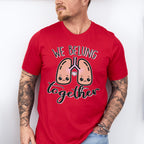 We Belung Together Valentines Theme T-shirt, Hoodie, Sweatshirt