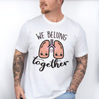 We Belung Together Valentines Theme T-shirt, Hoodie, Sweatshirt