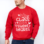 My Class is Full of Sweethearts Valentines Theme T-shirt, Hoodie, Sweatshirt