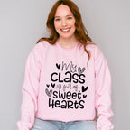 My Class is Full of Sweethearts Valentines Theme T-shirt, Hoodie, Sweatshirt