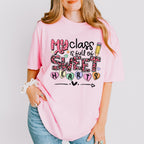 My Class Is Full Of Sweethearts Valentines Theme T-shirt, Hoodie, Sweatshirt