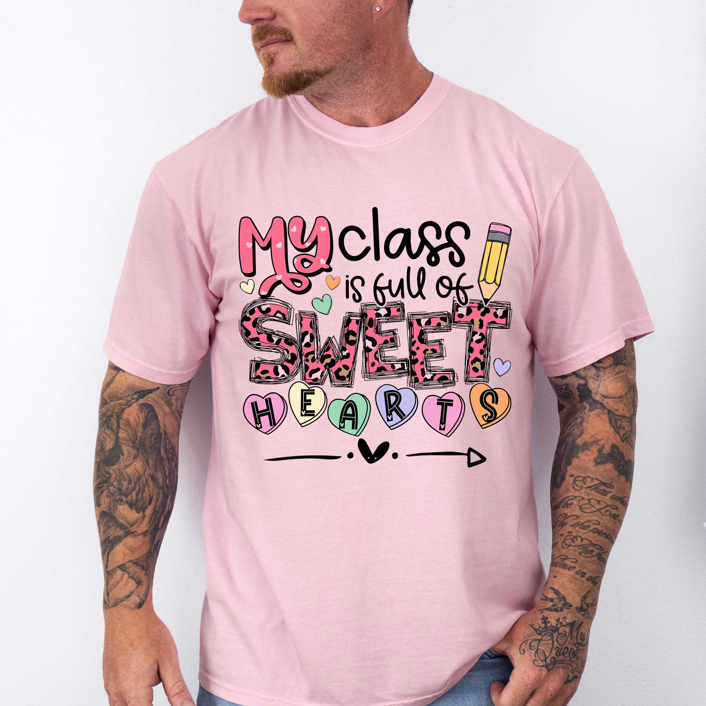 My Class Is Full Of Sweethearts Valentines Theme T-shirt, Hoodie, Sweatshirt