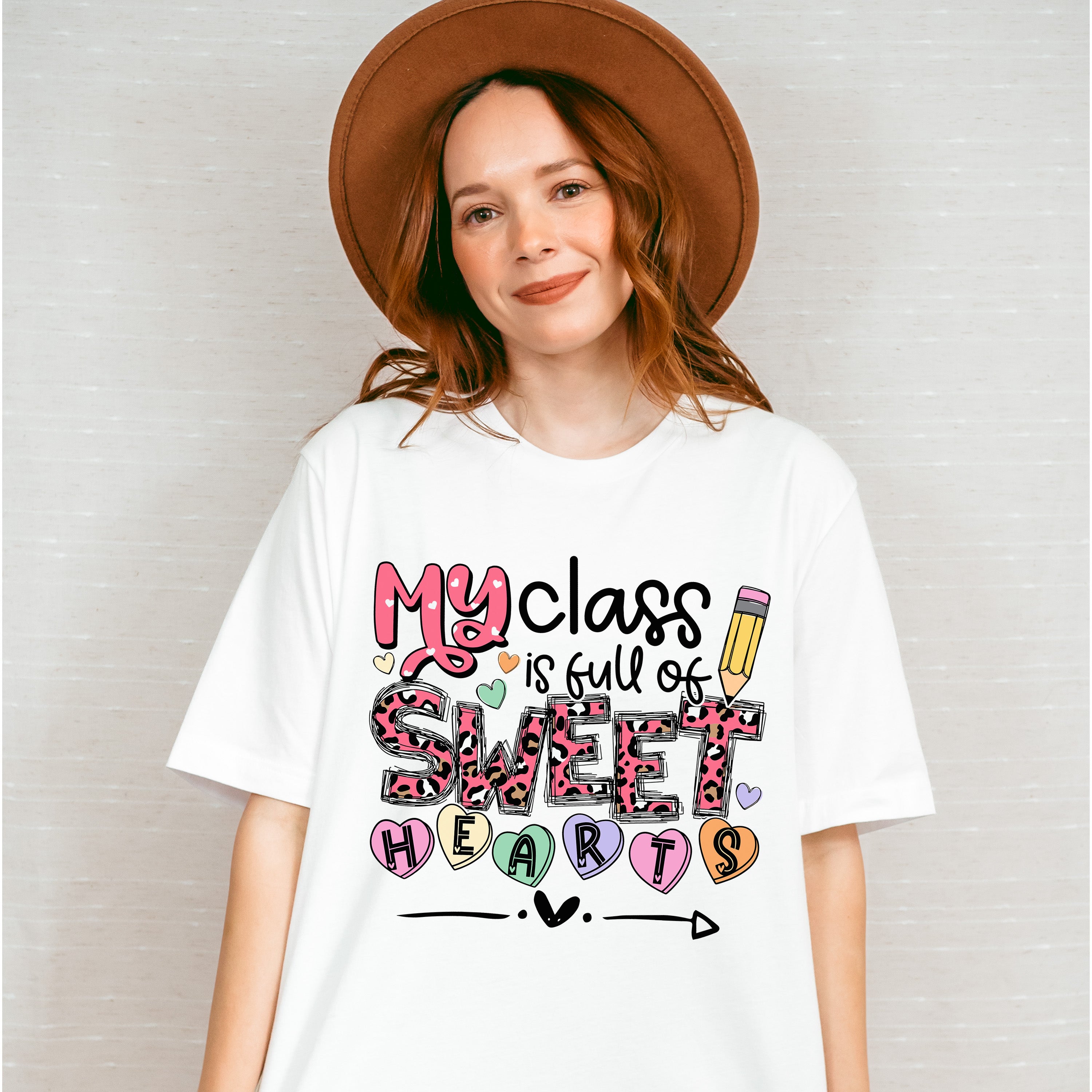 My Class Is Full Of Sweethearts Valentines Theme T-shirt, Hoodie, Sweatshirt