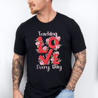 Teaching Love Valentines Theme T-shirt, Hoodie, Sweatshirt