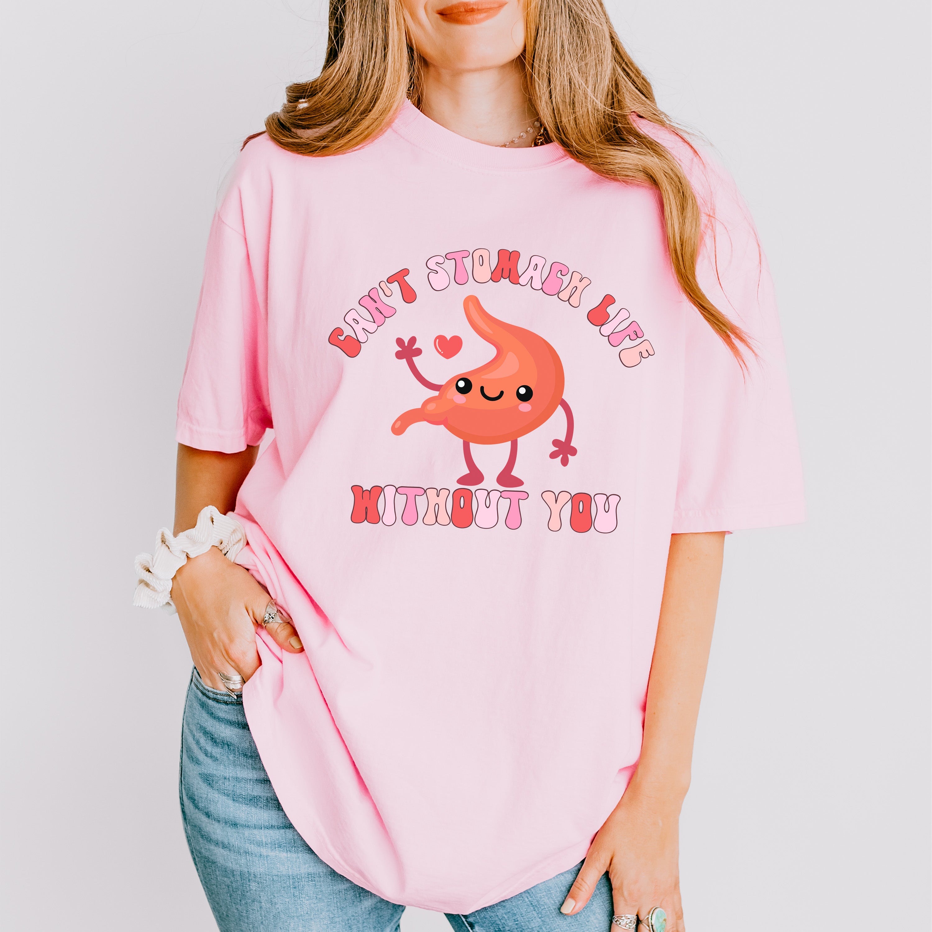 Can't Stomach Life Without You Valentines Theme T-shirt, Hoodie, Sweatshirt