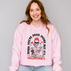 When You Are Dead Inside But Its Valentines Valentines Theme T-shirt, Hoodie, Sweatshirt
