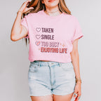 Too Busy Enjoying Life Valentines Theme T-shirt, Hoodie, Sweatshirt