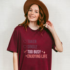 Too Busy Enjoying Life Valentines Theme T-shirt, Hoodie, Sweatshirt