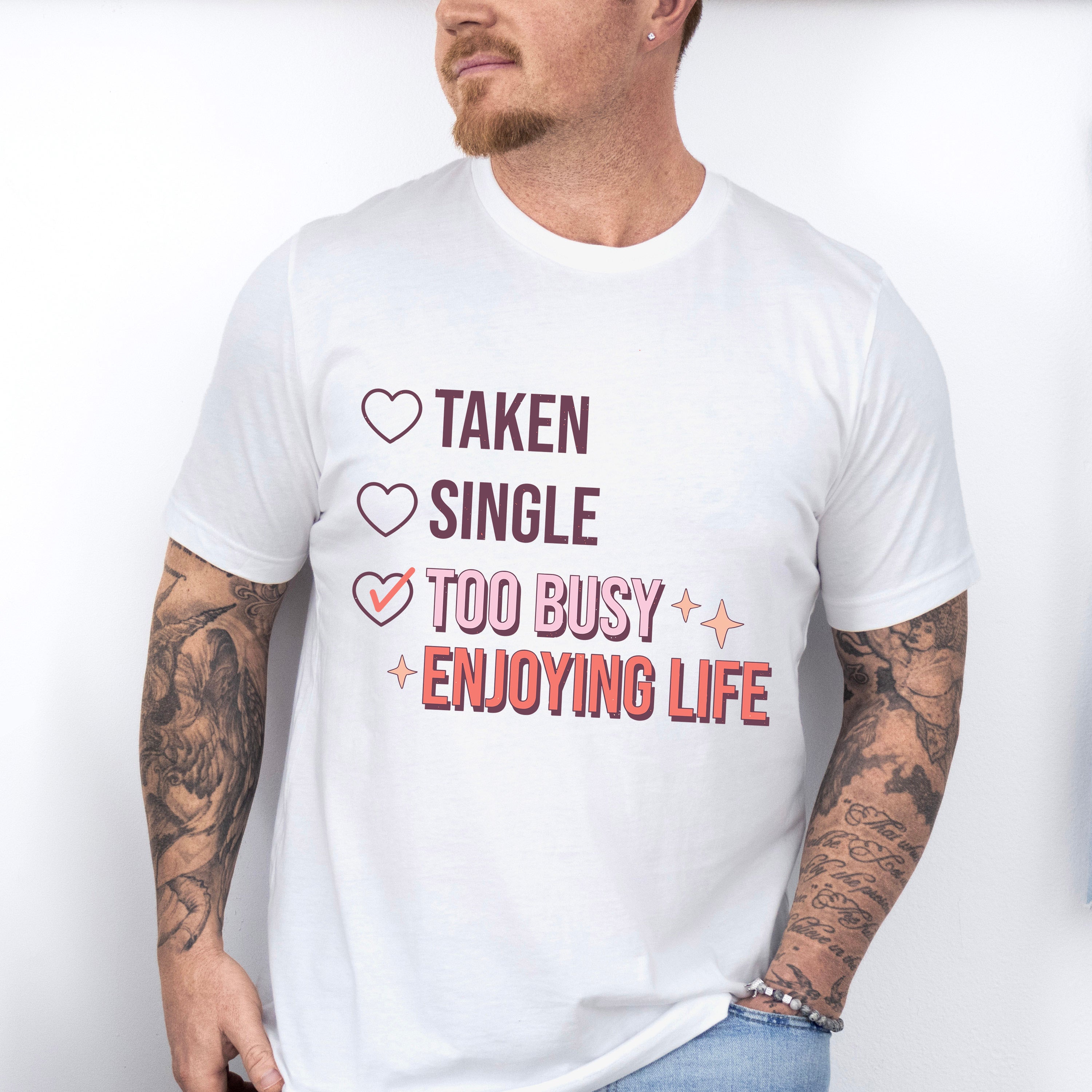 Too Busy Enjoying Life Valentines Theme T-shirt, Hoodie, Sweatshirt