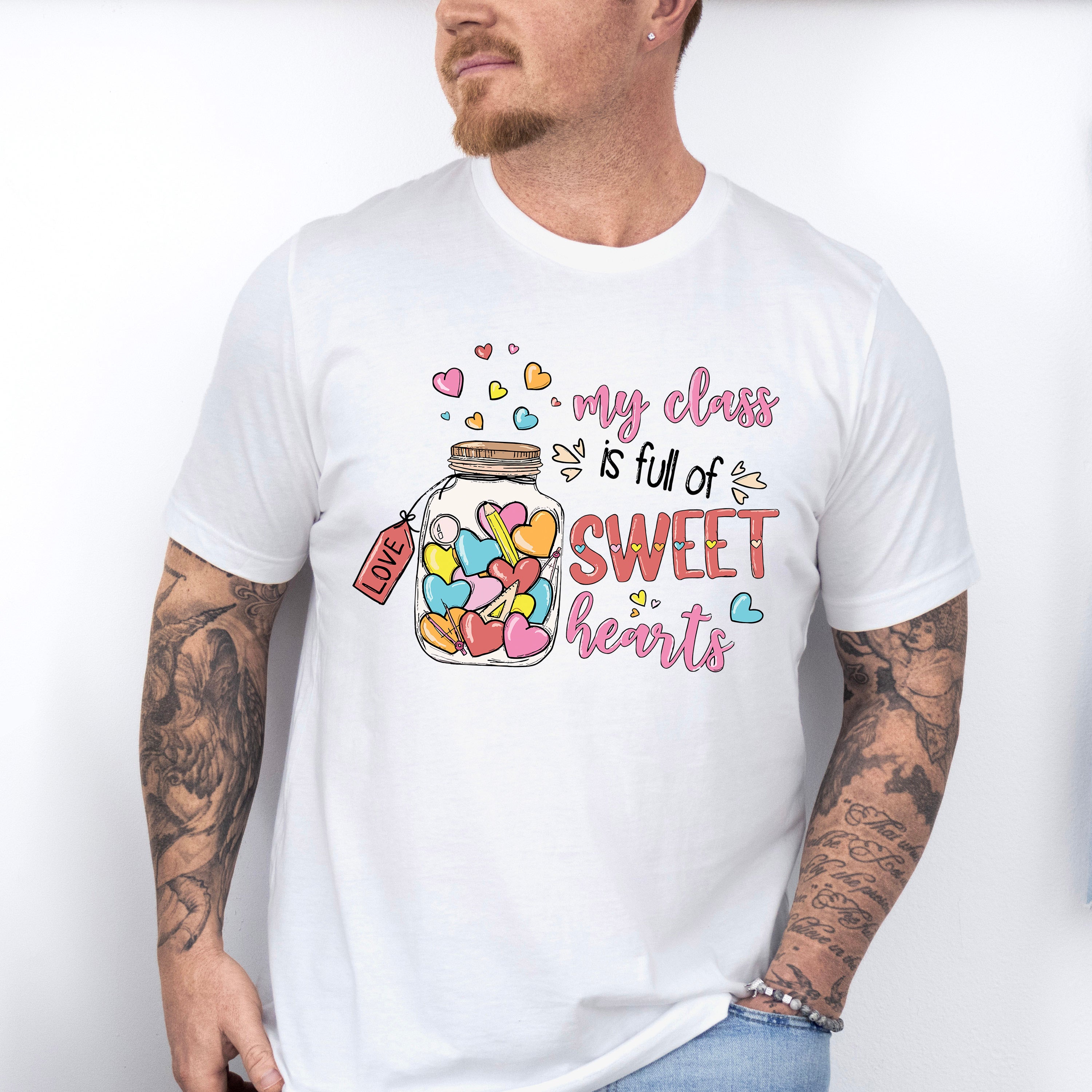 My Class is Full of Sweet Hearts Valentine Theme T-shirt, Hoodie, Sweatshirt