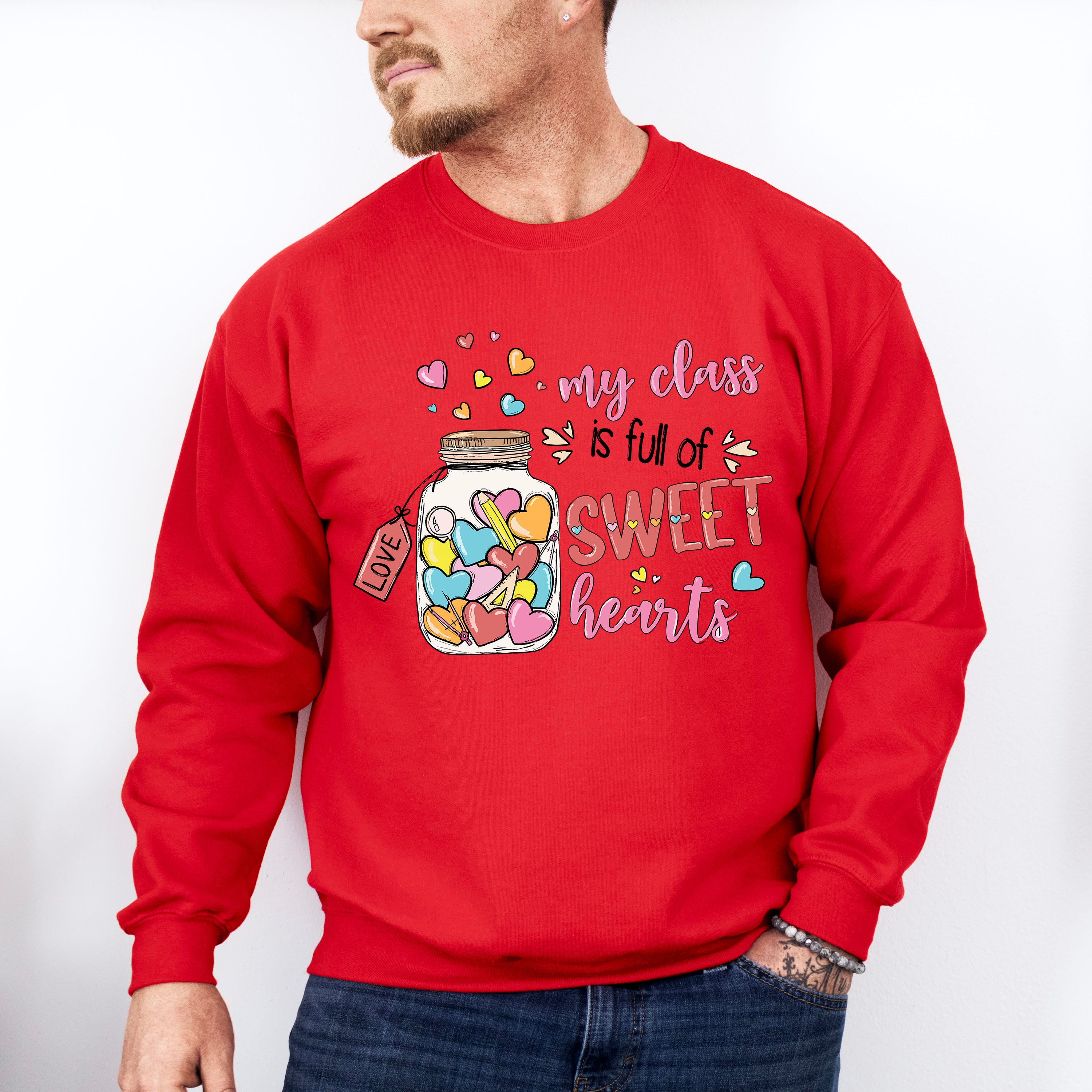My Class is Full of Sweet Hearts Valentine Theme T-shirt, Hoodie, Sweatshirt