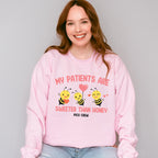 My Patients Are Sweeter Than Honey Valentines Theme T-shirt, Hoodie, Sweatshirt