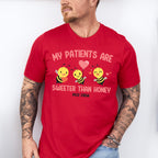 My Patients Are Sweeter Than Honey Valentines Theme T-shirt, Hoodie, Sweatshirt
