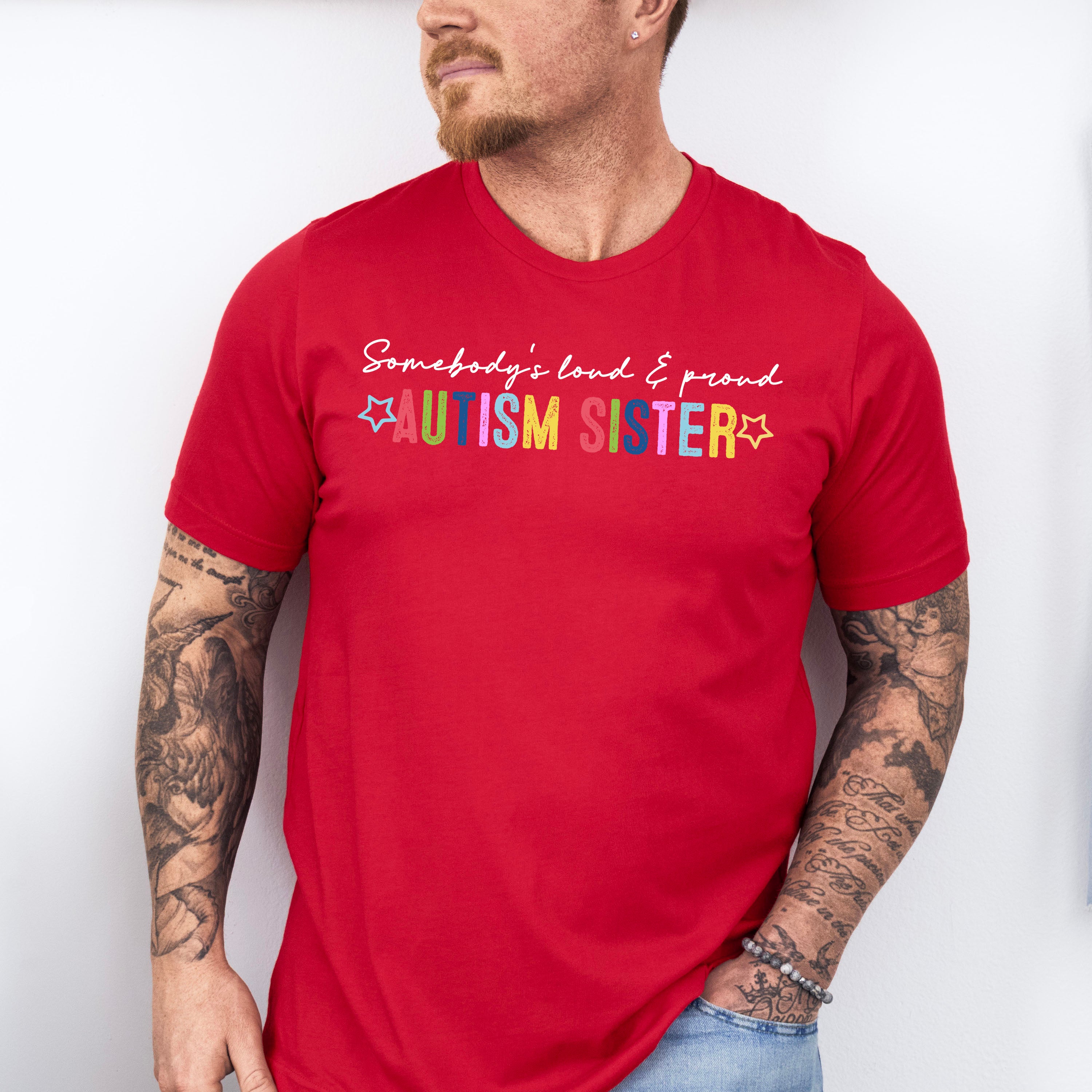 Autism Sister Autism Unisex Crewneck T-Shirt Sweatshirt Hoodie