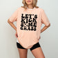 Let's Kick Some Grass Soccer Theme Unisex Crewneck T-Shirt Sweatshirt Hoodie