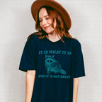 It Is What It Is Fun Theme Unisex Crewneck T-Shirt Sweatshirt Hoodie