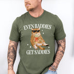Even Baddies Get Saddies Fun Theme Unisex Crewneck T-Shirt Sweatshirt Hoodie