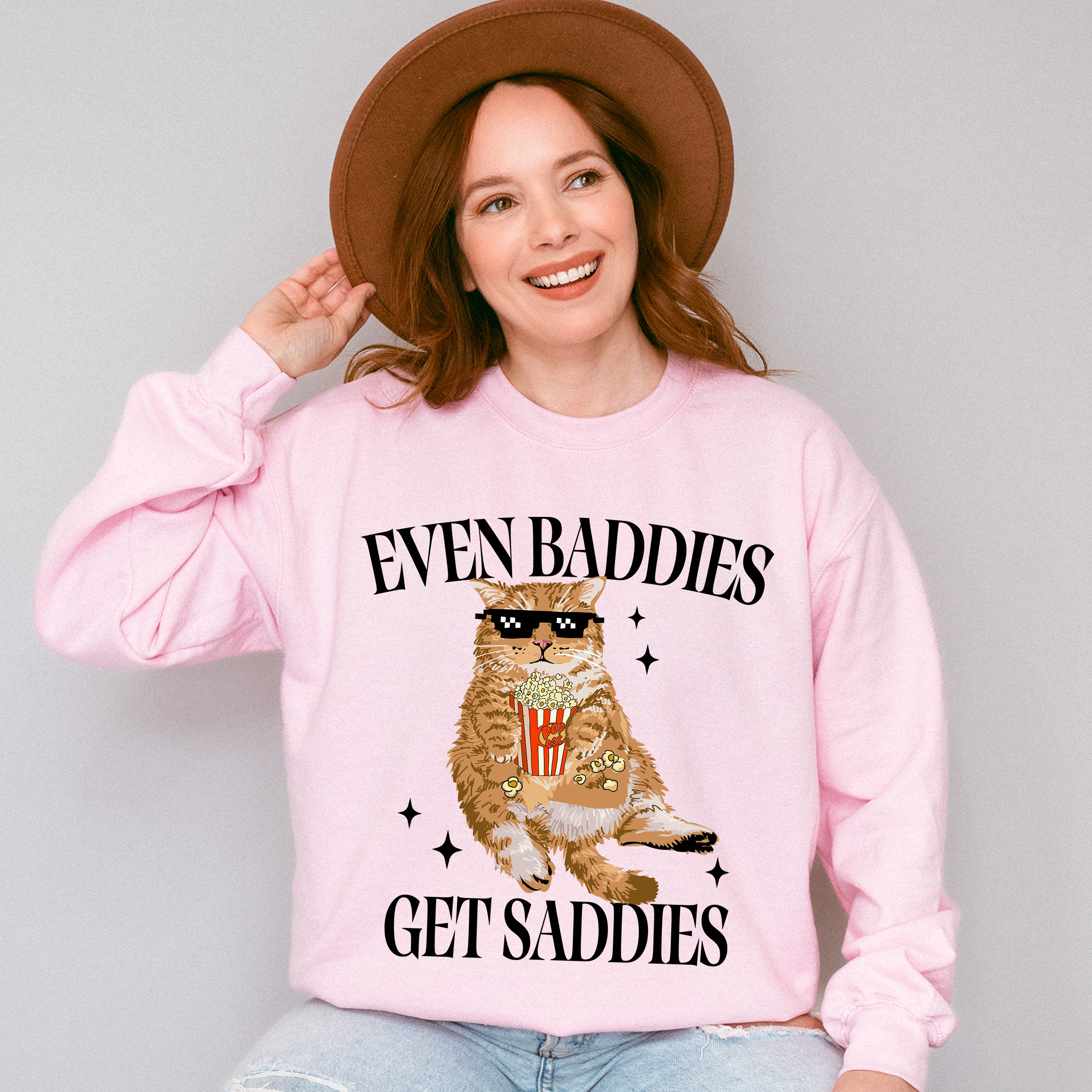 Even Baddies Get Saddies Fun Theme Unisex Crewneck T-Shirt Sweatshirt Hoodie