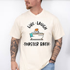 Live Laugh Toaster Bath Fun Theme Unisex Crewneck T-Shirt Sweatshirt Hoodie