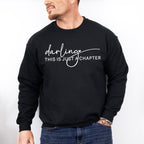 Darling This Is Just A Chapter Mental Health Theme Unisex Crewneck T-Shirt Sweatshirt Hoodie
