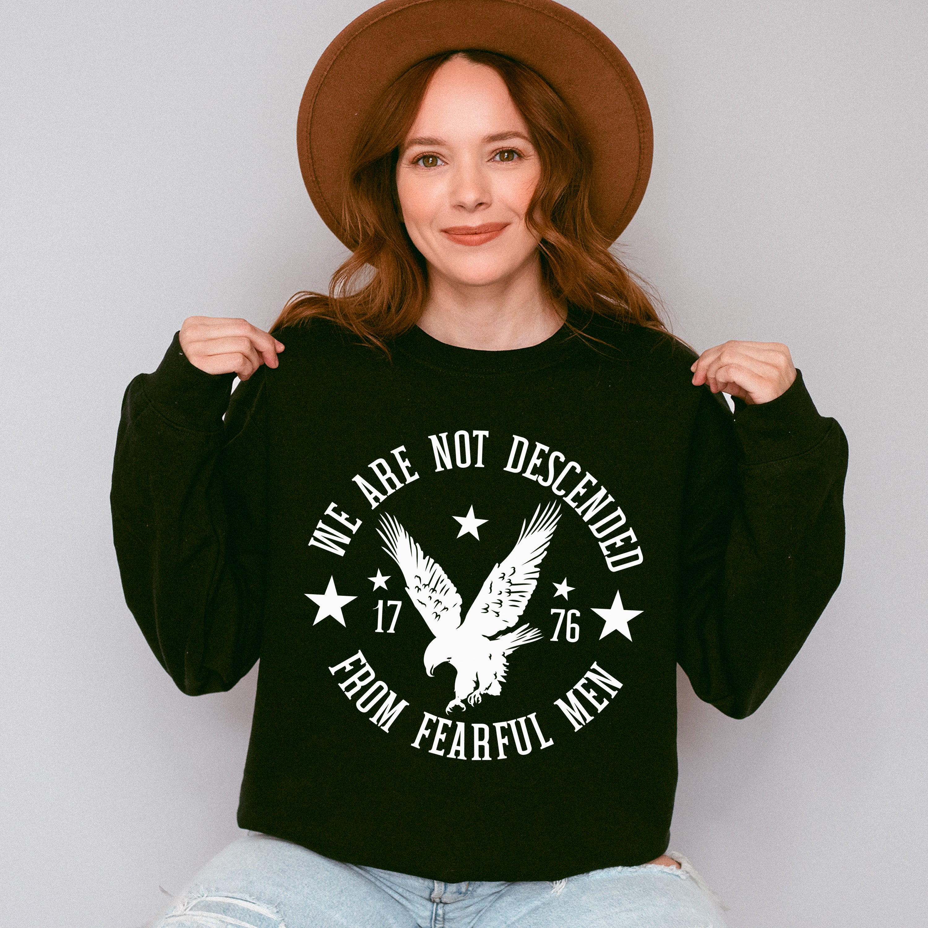 We Are Not Descended From Fearful Men 4Th Of July Unisex Crewneck T-Shirt Sweatshirt Hoodie