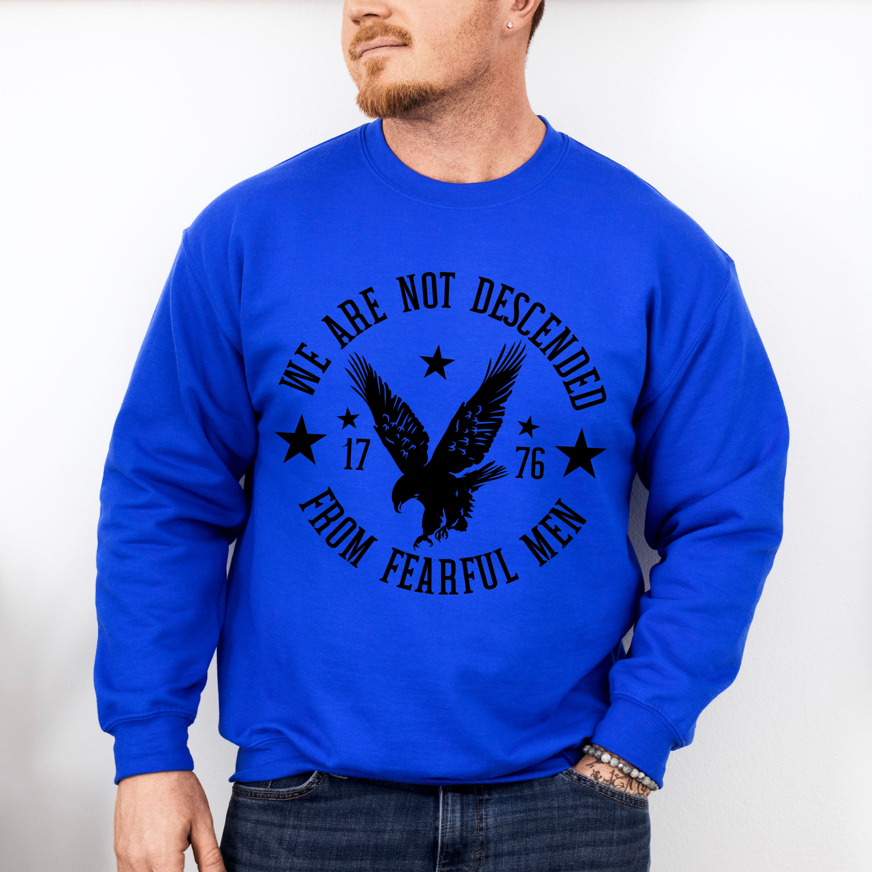 We Are Not Descended From Fearful Men 4Th Of July Unisex Crewneck T-Shirt Sweatshirt Hoodie