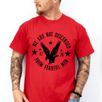 We Are Not Descended From Fearful Men 4Th Of July Unisex Crewneck T-Shirt Sweatshirt Hoodie