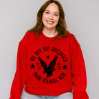 We Are Not Descended From Fearful Men 4Th Of July Unisex Crewneck T-Shirt Sweatshirt Hoodie