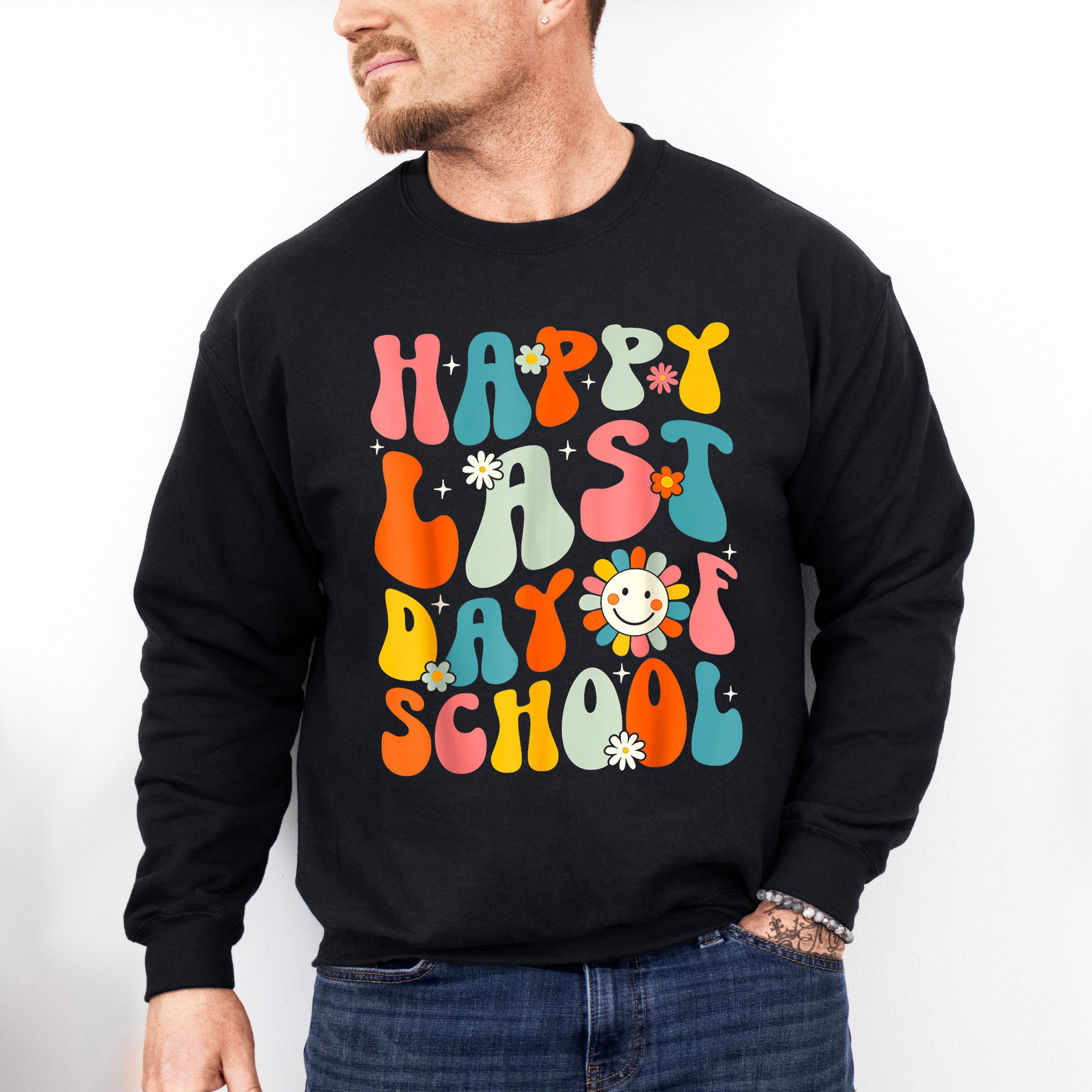 Happy Last Day Of School Colorful Last Day Of School Theme Unisex Crewneck T-Shirt Sweatshirt Hoodie