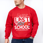 Happy Last Day Of School Teacher Theme Unisex Crewneck T-Shirt Sweatshirt Hoodie