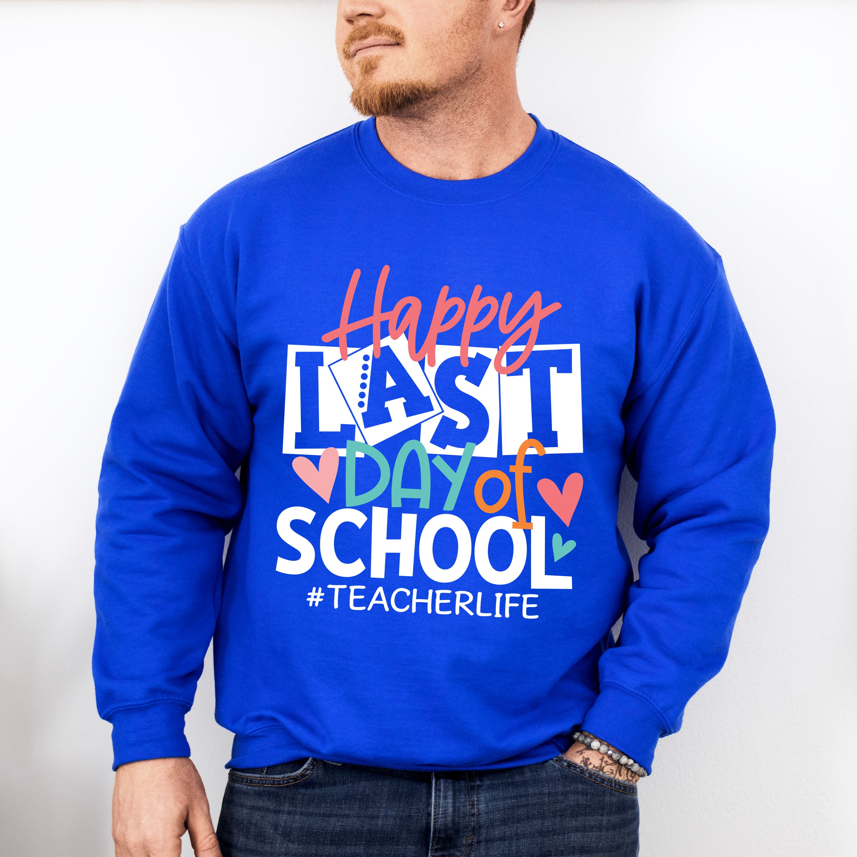 Happy Last Day Of School Teacher Theme Unisex Crewneck T-Shirt Sweatshirt Hoodie