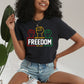 Juneteenth Freedom Black Lives Matter Unisex Crewneck T-Shirt Sweatshirt Hoodie