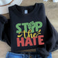 Stop The Hate Black Lives Matter Unisex Crewneck T-Shirt Sweatshirt Hoodie